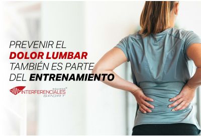 Dolor lumbar ¿cómo prevenirlo y manejarlo si entrenas? 
